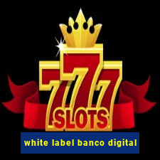 white label banco digital